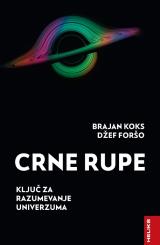 Crne rupe - ključ za razumevanje univerzuma